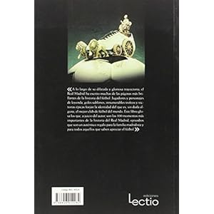 100 momentos estelares de la historia del Real Madrid