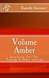 Volume Amber: featuring For The Taking & other stories (The Rainbow Collection) (English Edition)