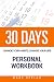 30 DAYS - Change your habits, change your life Personal Workbook by