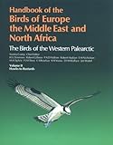 Handbook of the Birds of Europe, the Middle East and North Africa: The Birds of the Western Palearti