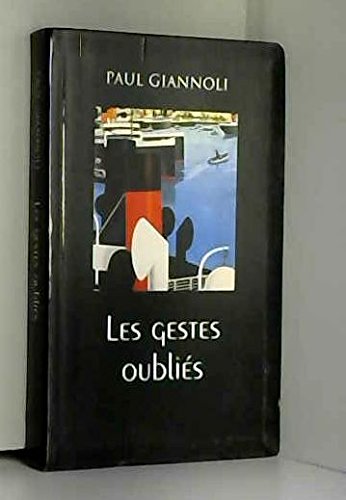 couverture de : Gestes oubli&eacute;s, les