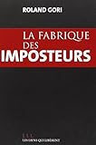La fabrique des imposteurs
