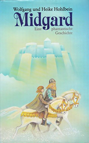 Midgard. Eine phantastische Geschichte