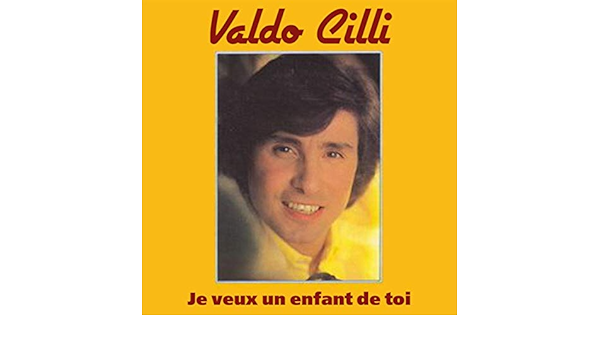 Je Veux Un Enfant De Toi De Valdo Cilli Sur Amazon Music Amazon Fr