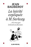 Image de La Laïcité expliquée à Monsieur Sarkozy : ...et à ceux qui écrivent ses discours