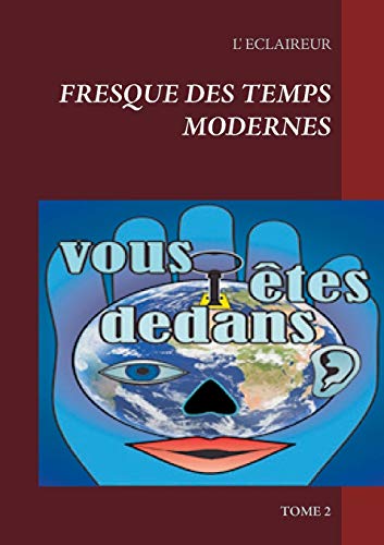 Fresque des temps modernes : Tome 2 Fresque des temps modernes : Tome 2