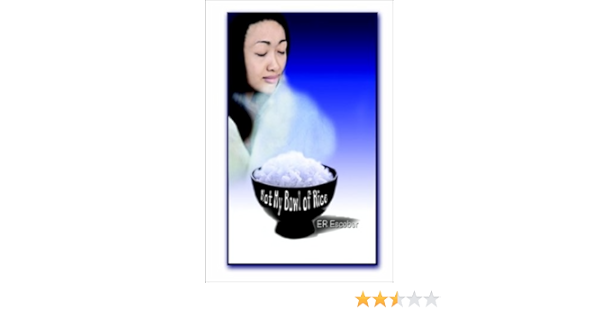 Not My Bowl Of Rice Amazon Co Uk Escober Eduardo R Books