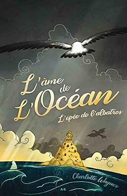 ADA L'âme de l'Océan - L'épée de l'albatros Tome 1