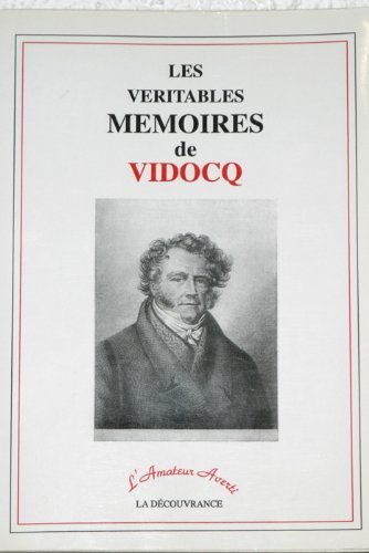 Les véritables mémoires de Vidocq