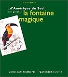 Image de La fontaine magique : Conte guyanais