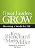 Great Leaders Grow: Becoming a Leader for Life (English Edition) by 