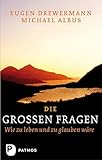 Cover zum Buch Die großen Fragen: Oder: Menschlich v...