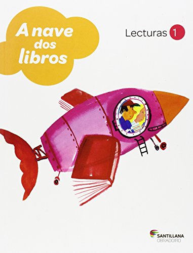 Lecturas 1 a Nave Dos Libros Os Camiños Do Saber Gallego Obradoiro