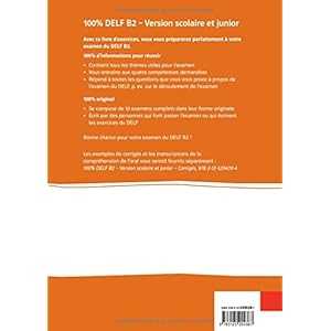 100% DELF B2 - Version scolaire et junior. Livre de l'élève . Buch + 4 Audio-CDs