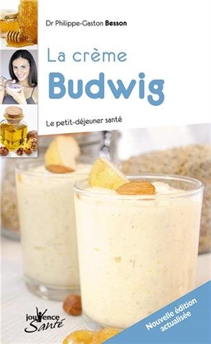 Book's Cover of La crème Budwig : Le petit-déjeuner santé
