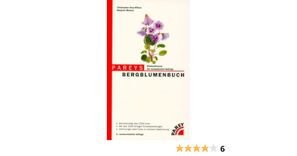 Pareys Bergblumenbuch Amazon De Grey Wilson Christopher Blamey Marjorie Wilson Christopher Grey Bucher