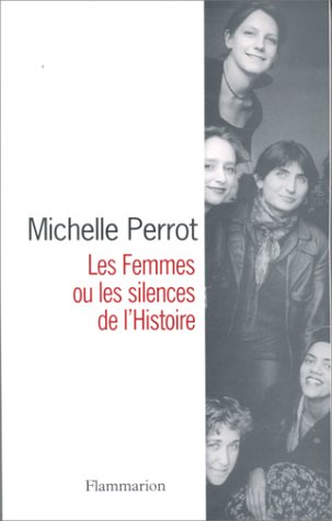 Les Femmes ou les silences de l'histoire