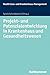 Produktbild Projekt- und Potenzialentwicklung in Krankenhaus und Gesundheitswesen (Health Care - und Krankenhausmanagement)