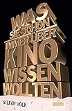 Image de Was Sie schon immer über Kino wissen wollten ...