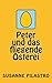 Peter und das fliegende Osterei by Susanne Pilastro