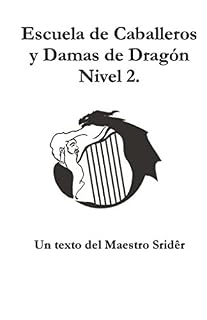 Escuela de Caballeros y Damas de Dragón. Nivel 2.: Una novela de texto para 6º de Primaria