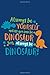 Produktbild Always Be Yourself Unless You Can Be A Dinosaur Then Always Be A Dinosaur: Notebook, Diary Or Sketchbook With Dot Grid Paper