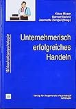 Unternehmerisch erfolgreiches Handeln (Wirtschaftspsychologie) by