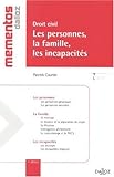 Droit civil, Les personnes, la famille, les incapacités