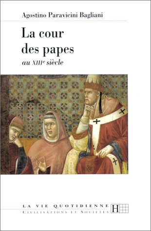 La  Cour des papes au XIIIe siècle