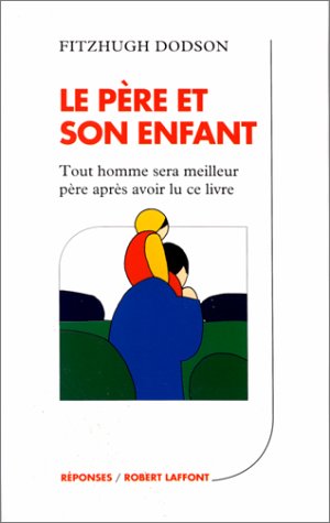 couverture de : Le p&egrave;re et son enfant