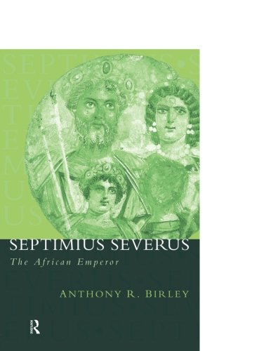 Septimius Severus (Roman Imperial Biographies)