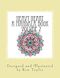 Heavy Heart A Mandala book - Volume 2