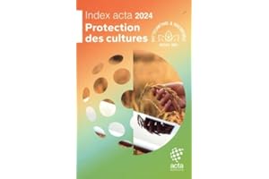 Tout savoir sur la protection des cultures: 60ème édition de l'Index acta