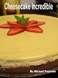 Image de Cheesecake Incredible (English Edition)