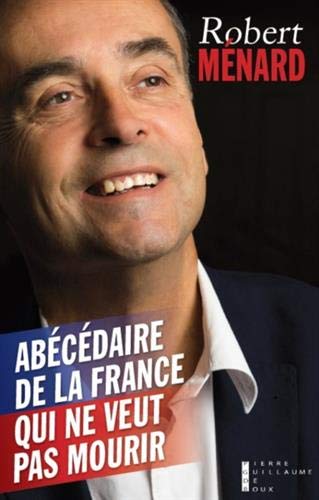 Abécédaire de la France qui ne veut pas mourir Abécédaire de la France qui ne veut pas mourir