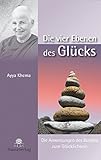 Image de Die vier Ebenen des Glücks: Die Anweisungen des Buddha zum Glücklichsein