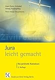 Image de Jura - leicht gemacht: Das juristische Basiswissen: Gesetzgebung, Rechtsprechung, Lehre, Grundwissen