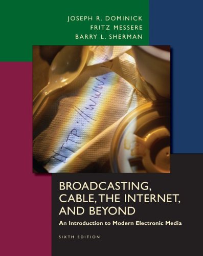 Broadcasting, Cable, the Internet and Beyond: An Introduction to Electronic Media-cover