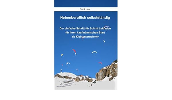 Nebenberuflich selbstständig kleinunternehmer Nebenberuflich selbstständig kleinunternehmer