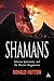Shamans: Siberian Spirituality and the Western Imagination by