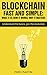 Blockchain Fast and Simple - What It Is, How It Works, Why It Matters: Understand the basics, join the revolution (English Edition) by Piero Martini