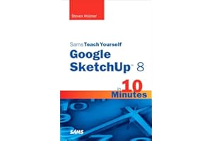 Sams Teach Yourself Google SketchUp 8 in 10 Minutes