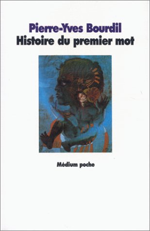 Histoire du premier mot