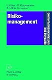 Image de Risikomanagement. Mit Beiträgen zahlreicher Fachwissenschaftler (Beiträge zur Unternehmensplanung)