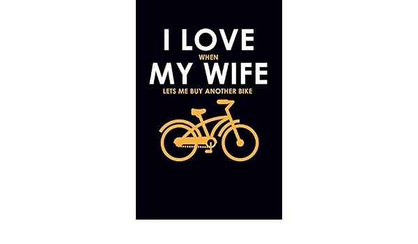 My Wife Lets Me Buy Another Bike 