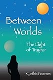 Image de Between Worlds: The Light of Trayfar (English Edition)