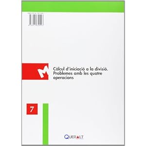 Càlcul d¿iniciació a la divisió. Problemes amb les custre operacions (Matemàtiques Bàsiques)