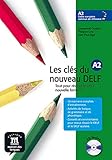 Les cls du nouveau DELF A2 : Tout pour russir le DELF nouvelle formule (1CD audio)