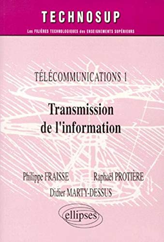 Télécommunications 1 : Transmission de l'information Télécommunications 1 : Transmission de l'information