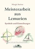 Meisterarbeit aus Lemurien: Symbole und Einweihungen by 